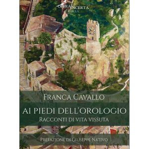 Franca Cavallo - Ai piedi dell'orologio