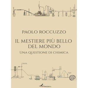 Il mestiere più bello del mondo